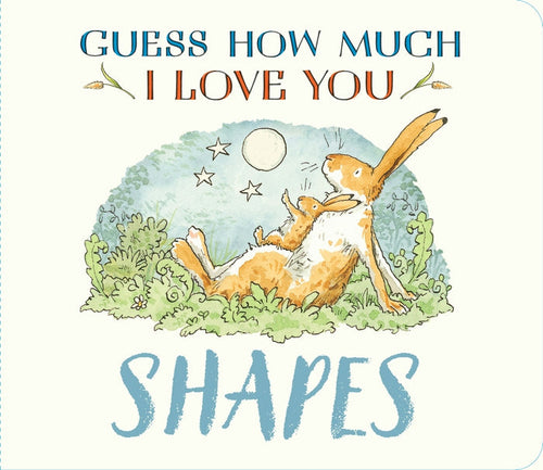 Guess How Much I Love You: Shapes