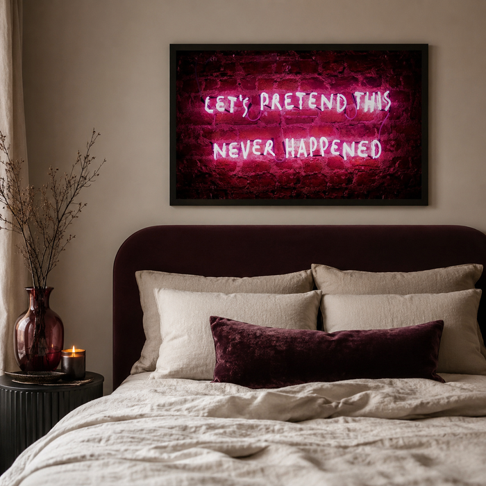 Let's Pretend This Never Happened — Neon-Style Print