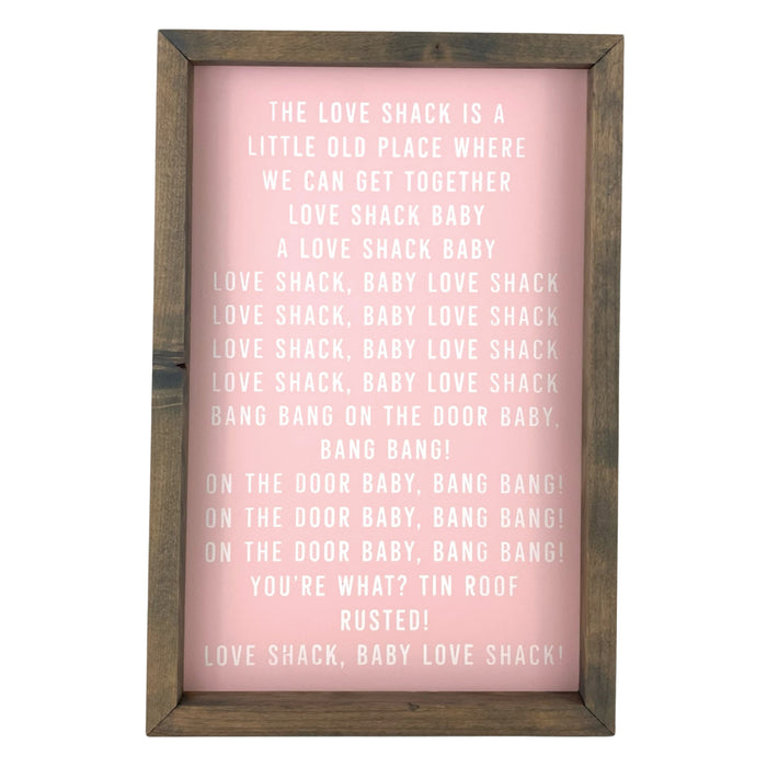 Love Shack Lyrics <br>Framed Saying