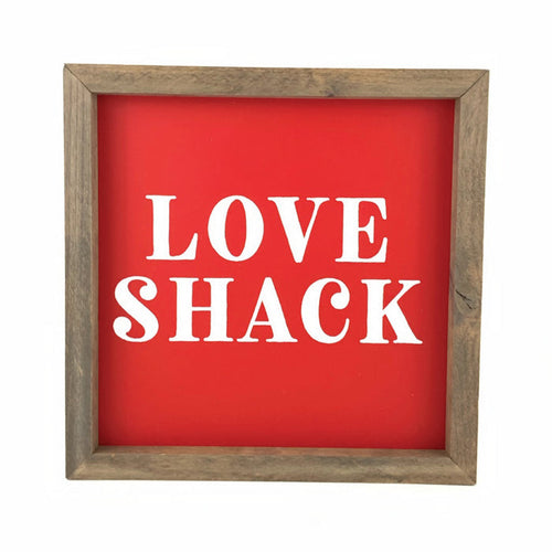 Love Shack Serif <br>Framed Saying
