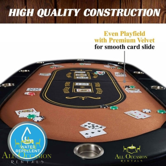 Poker Table folds 10 Player with premium velvet for smooth card slide and water repellent features.