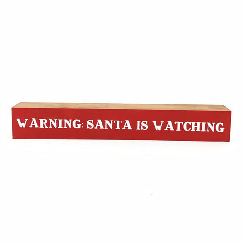 Warning: Santa Is Watching <br>Shelf Saying