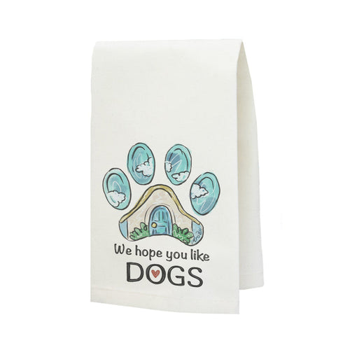 We Hope You Like Dogs Tea Towel